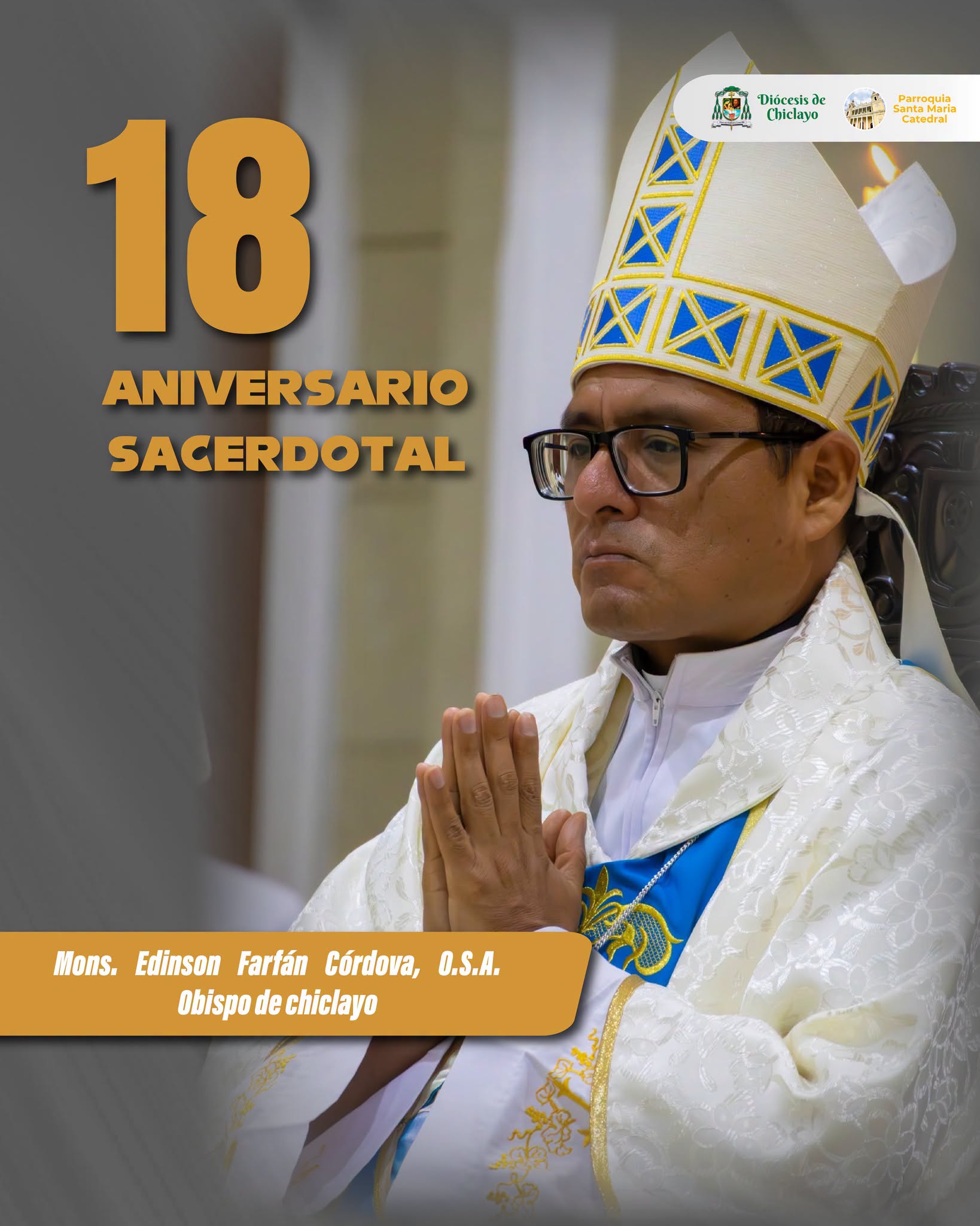 18.º Aniversario Sacerdotal de Mons. Edinson Farfán Córdova